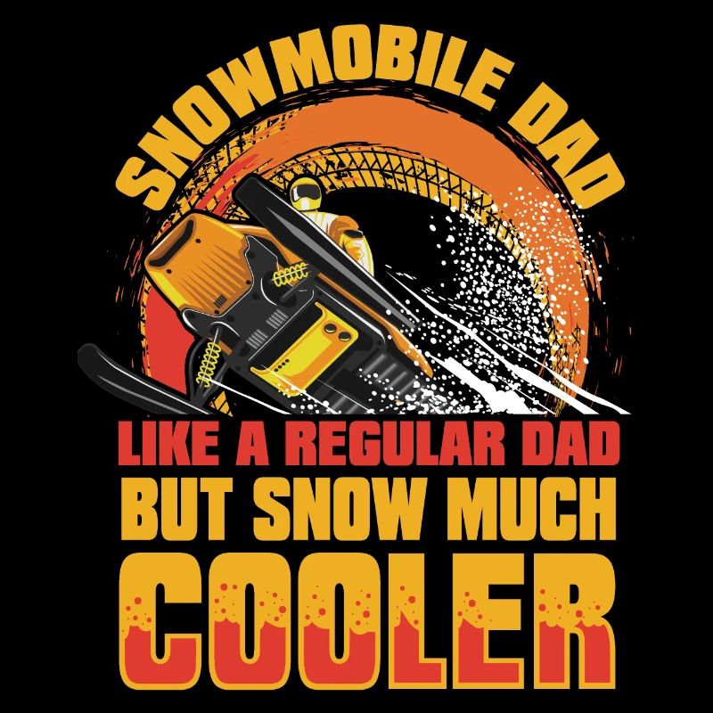 Snowmobile Dad Snow Much Cool Snowmobile