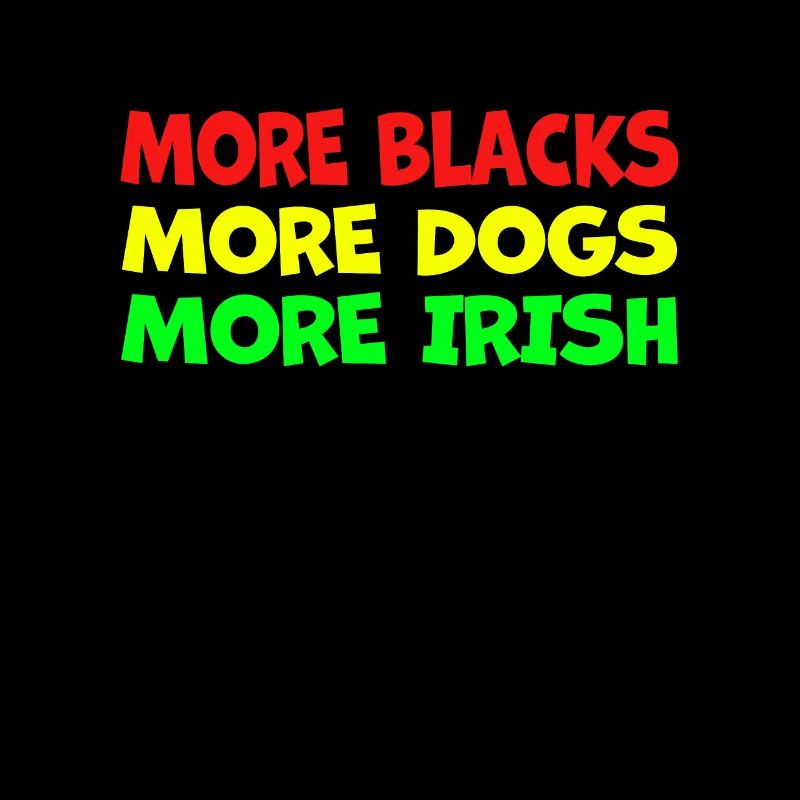 Plus de Noirs Plus d’Irlandais Plus de chiens