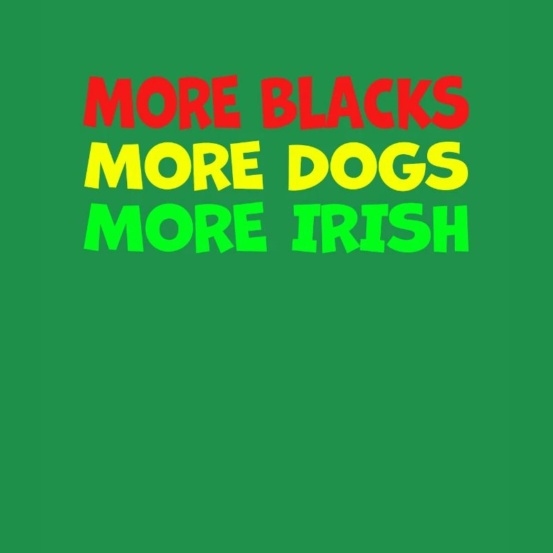 Plus de Noirs Plus d’Irlandais Plus de chiens