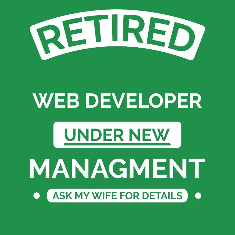 Retired Web Developer