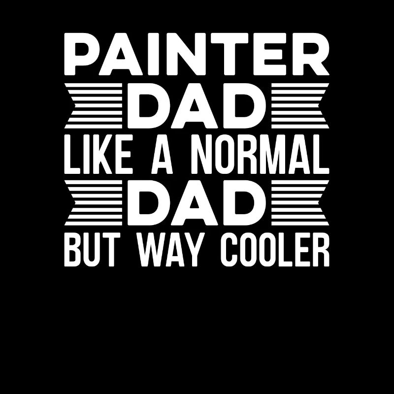 Painter Varnisher Dad