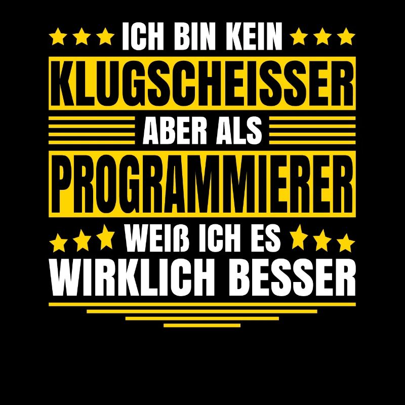 Herren Kein Klugscheisser bin Programmierer Spruch