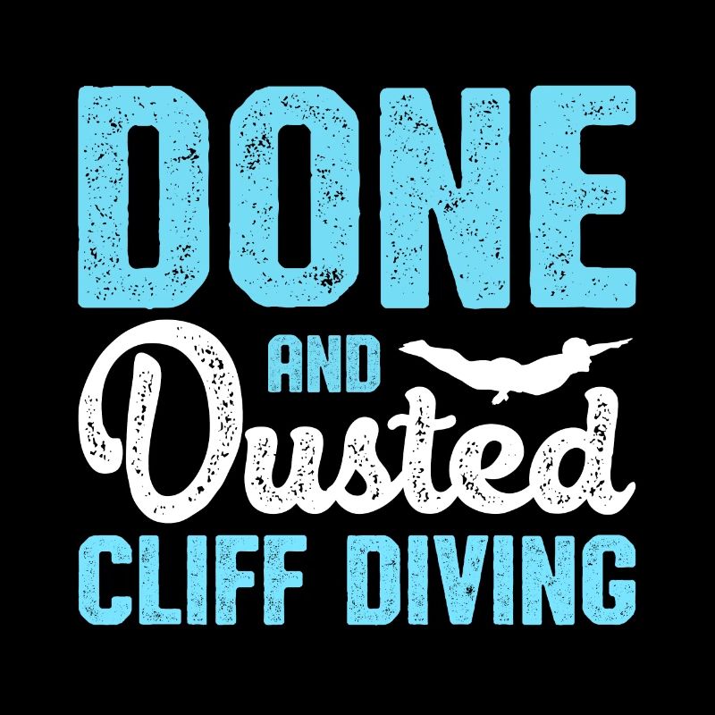 Done And Dusted Cliff Diving Cliff Diver Waterspor