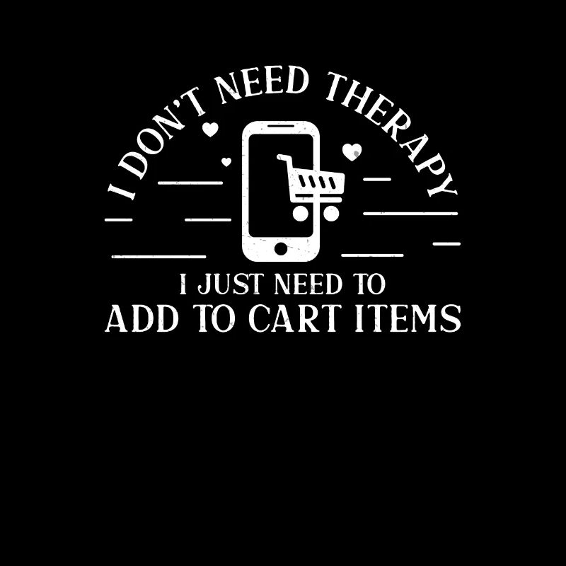 I Don't Need Therapy Funny Zum Warenkorb