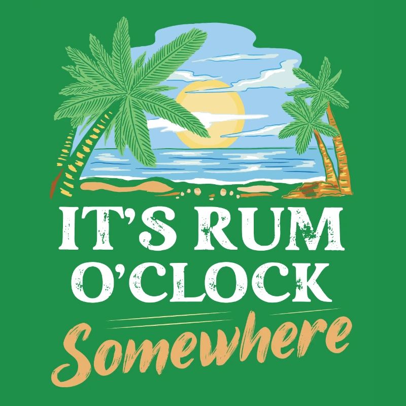 It's Rum O'Clock Somewhere Alcohol Drinking