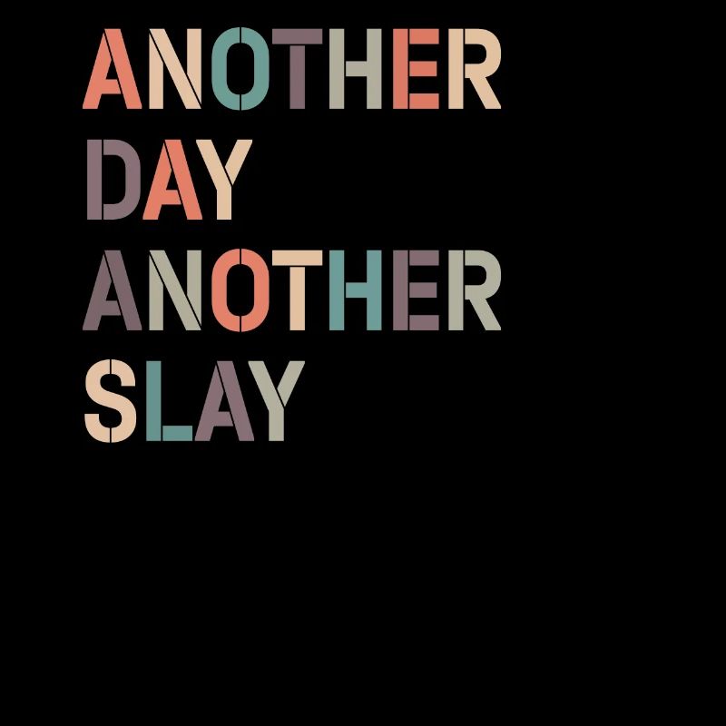 Ein anderer Tag, ein weiterer Slay, motivierend
