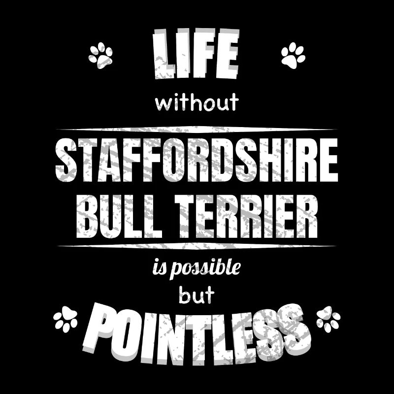 Life is possible but pointless - Bull Terrier