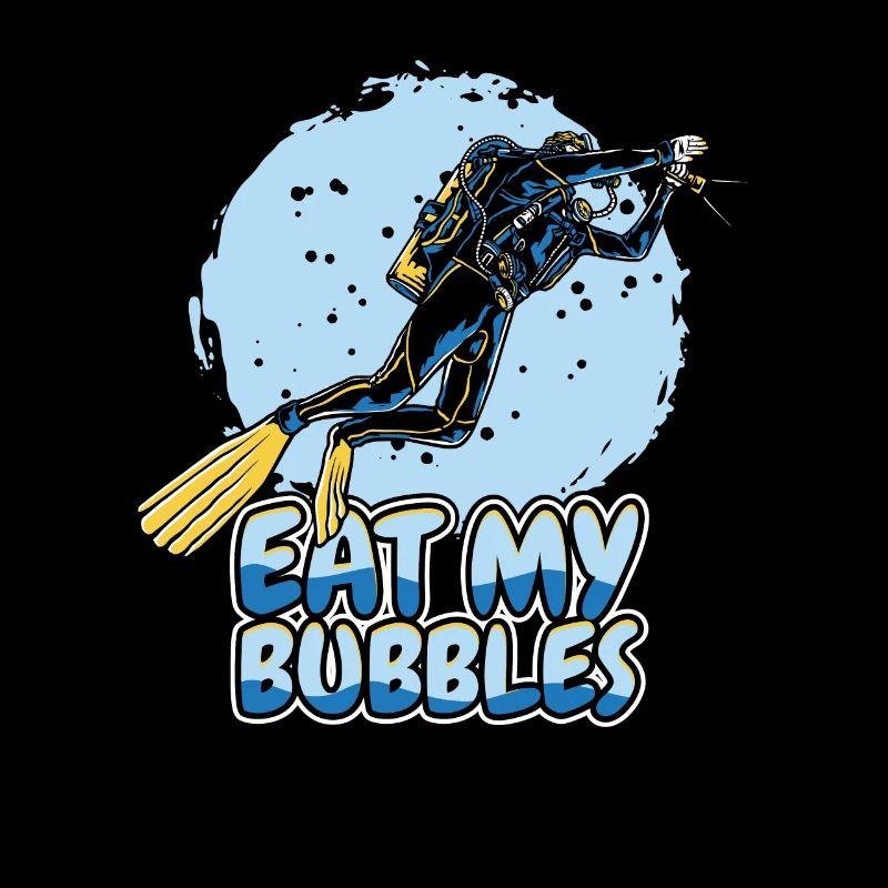 Diving Diver Funny Eat My Bubbles