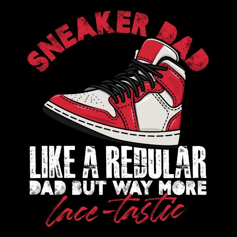 Sneaker dad like regular dad but waymore