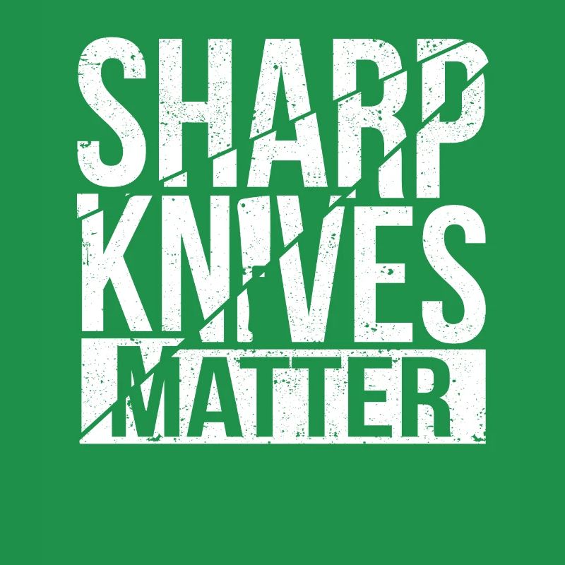 Sharp Knives Matter Chef Funny Culinary