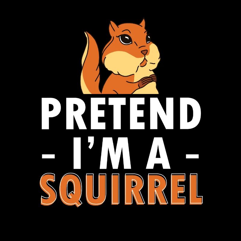 Chipmunk Pretend I'm A Squirrel Funny Cool Forest
