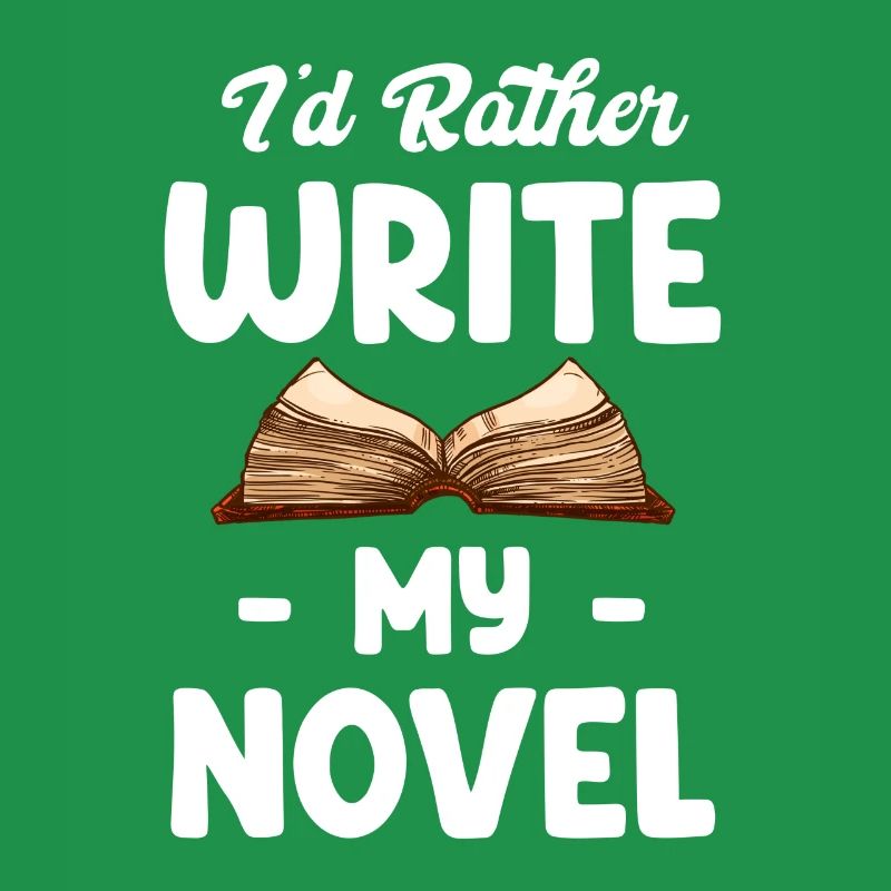 I'd rather write my novel: Funnier