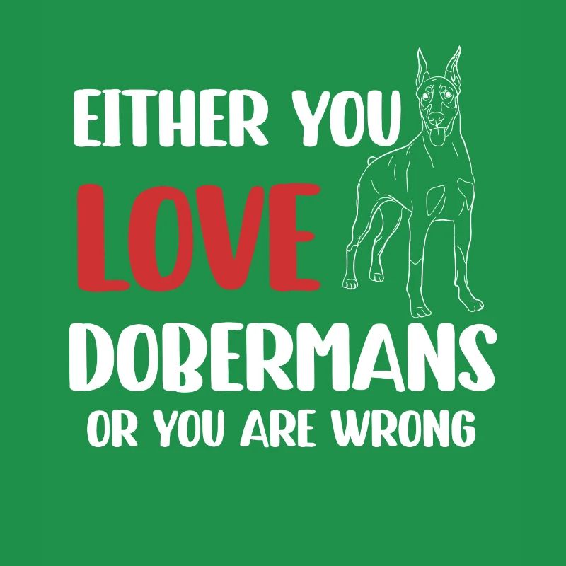 Entweder Du Liebst Dobermänner Oder Du Liegst