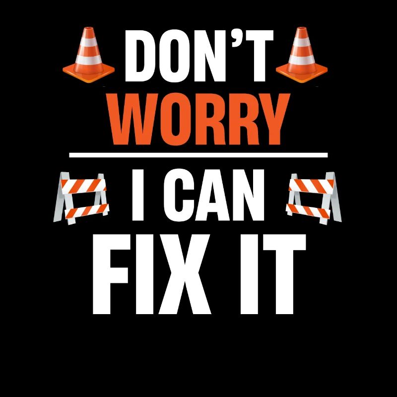Don't worry, I can fix it