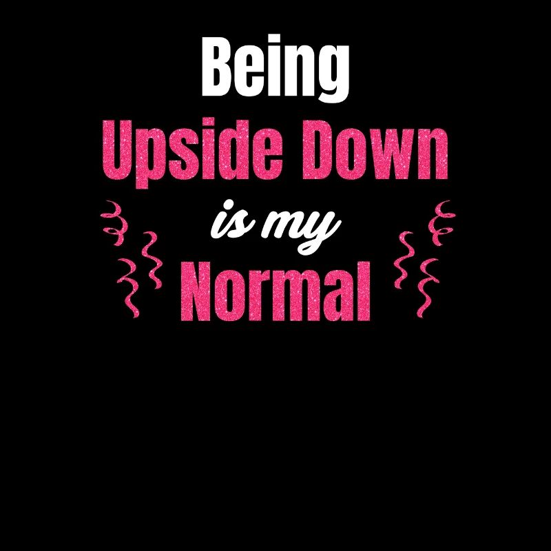 Upside Down est mon drôle normal
