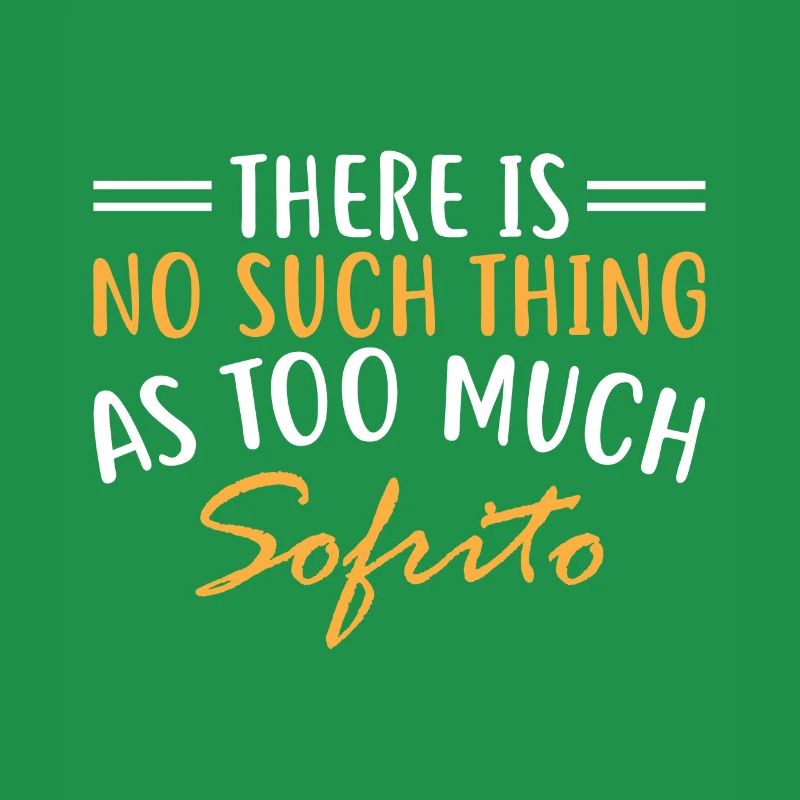 There is no such thing as too much sofrito.
