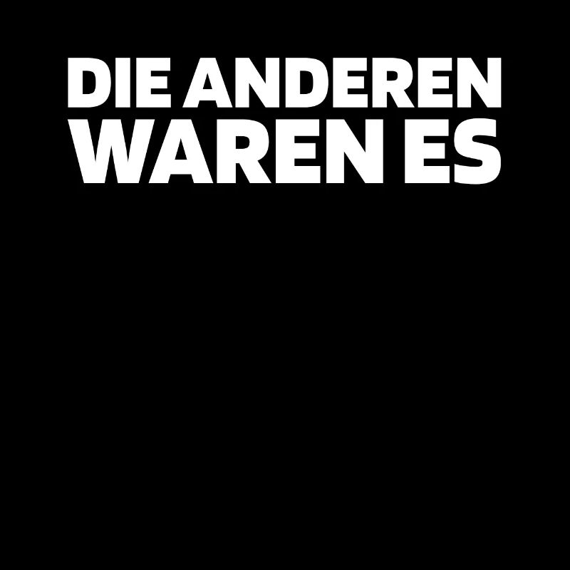 Schwarzer Humor Die Anderen Waren Es