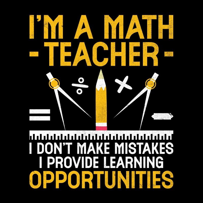 Professeur de mathématiques Professeur d’école Professeur de mathématiques drôle S