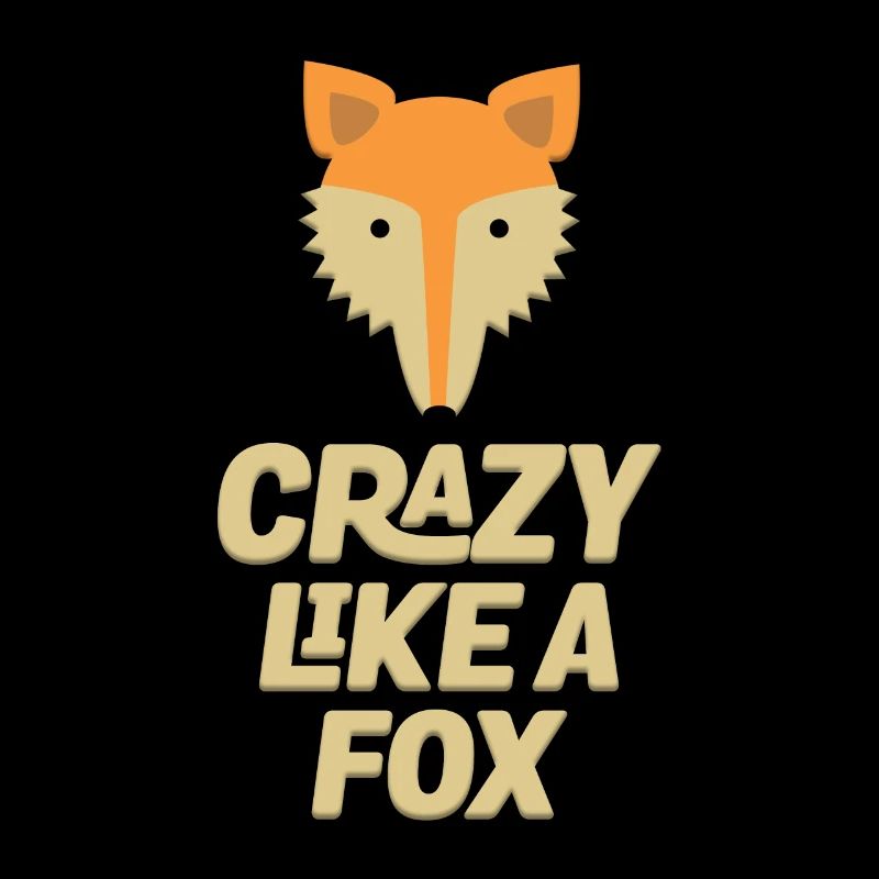 Crazy Like A Fox T-Shirt - Funny Foxhound Cunning
