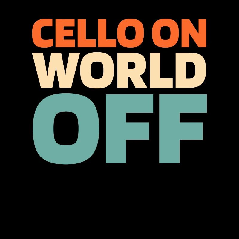 Cello Cellist Cello On World Off