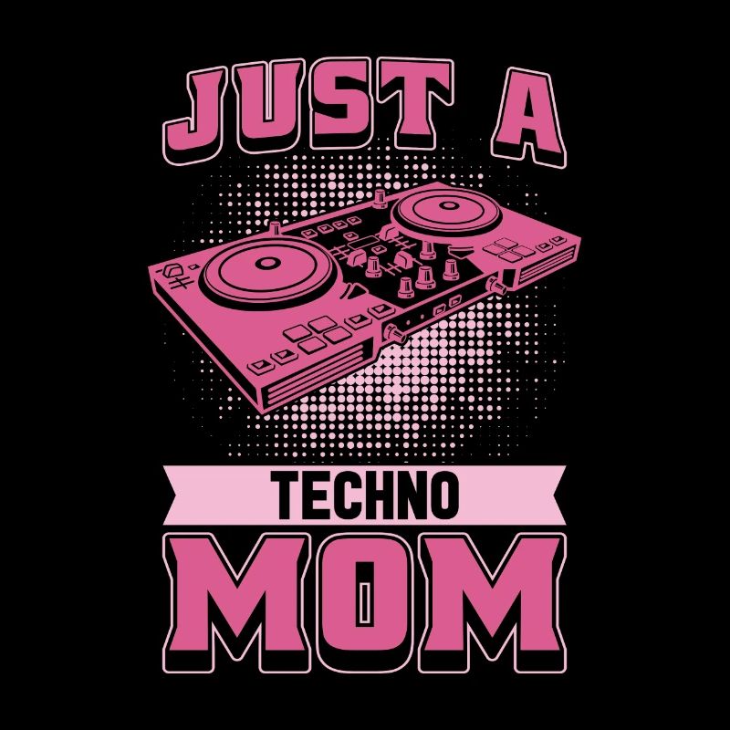 Techno Raver Just A Techno Mom