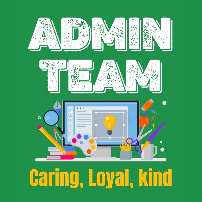 admin team Caring Loyal Friendly Funny