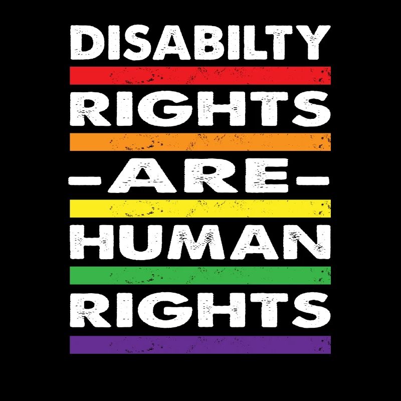 Disability Rights Are Human Rights -