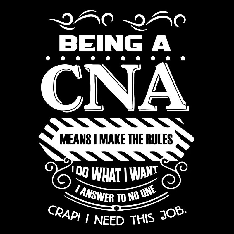 CNA Being A CNA