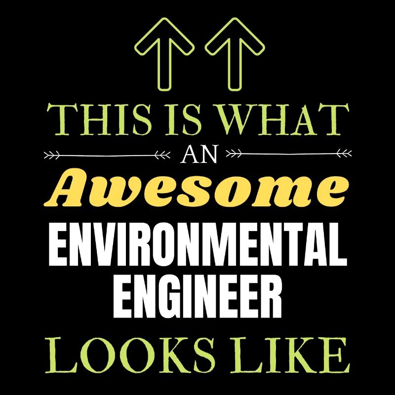 This is What an Awesome Environmental Engineer Loo