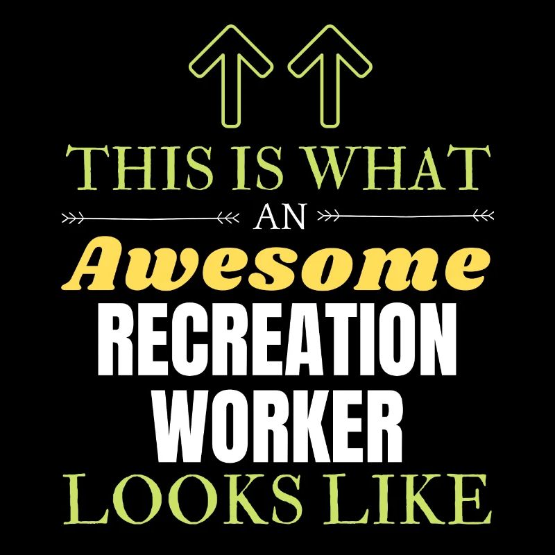 This is What an Awesome Recreation Worker Looks Li