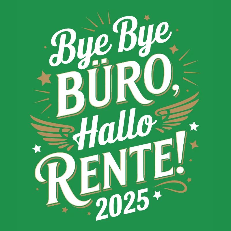 Bye Bye Office Hello Pension 2025 Plus heureux