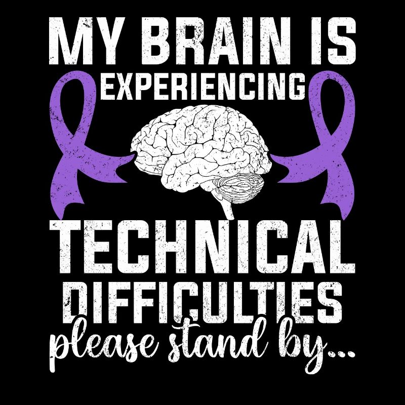 My Brain Is Experiencing Technical Difficulties