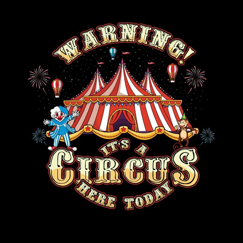 Carnival Warning! It's A Circus Here Today
