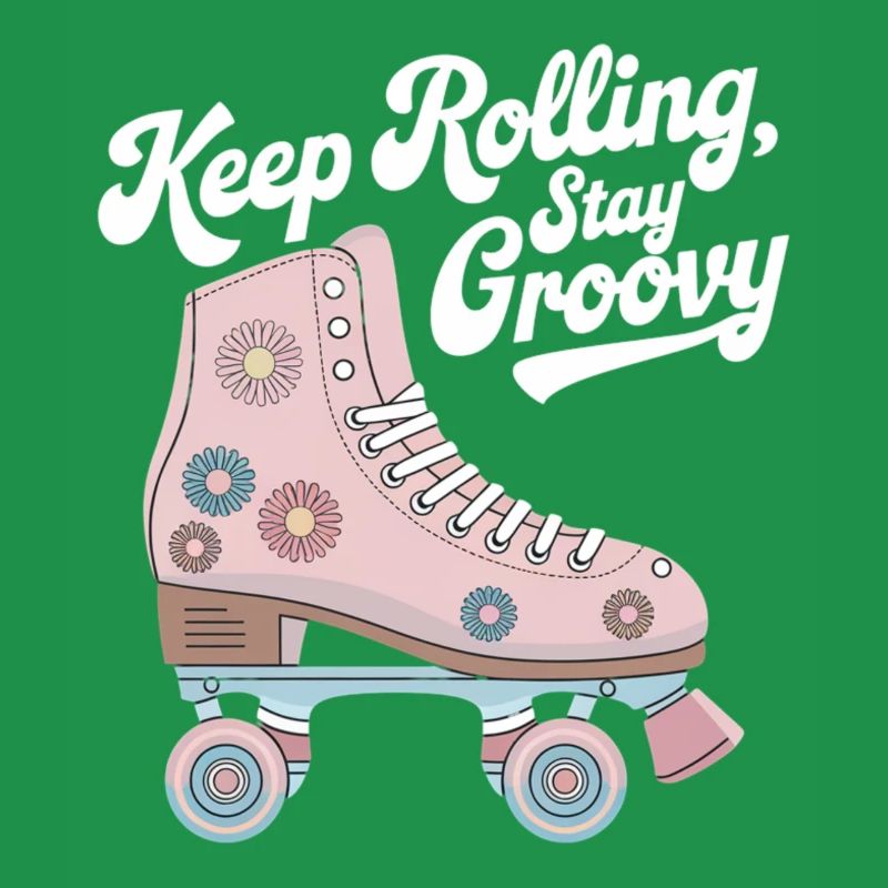 Keep Rolling Stay Groovy Roller Skate Design