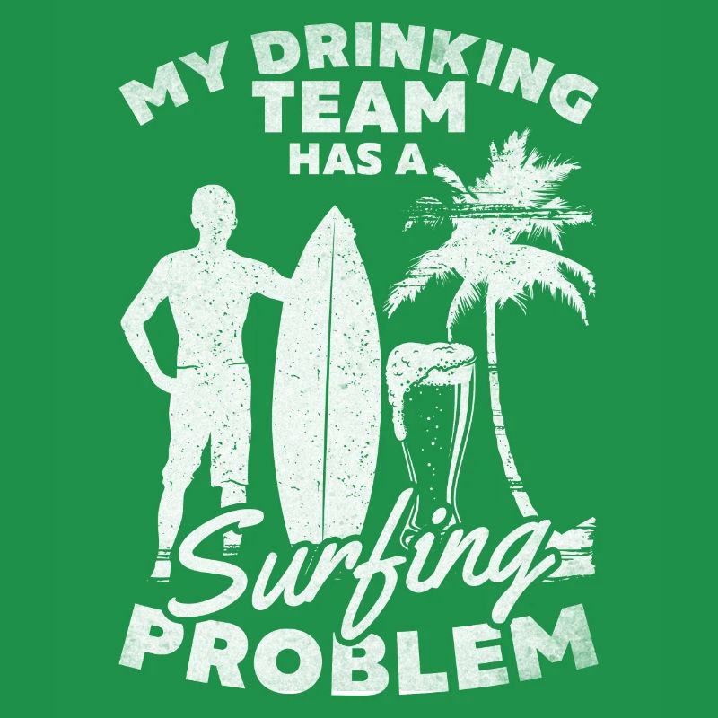 Lustiger Surfer Mein Trinkteam hat ein Surfproblem
