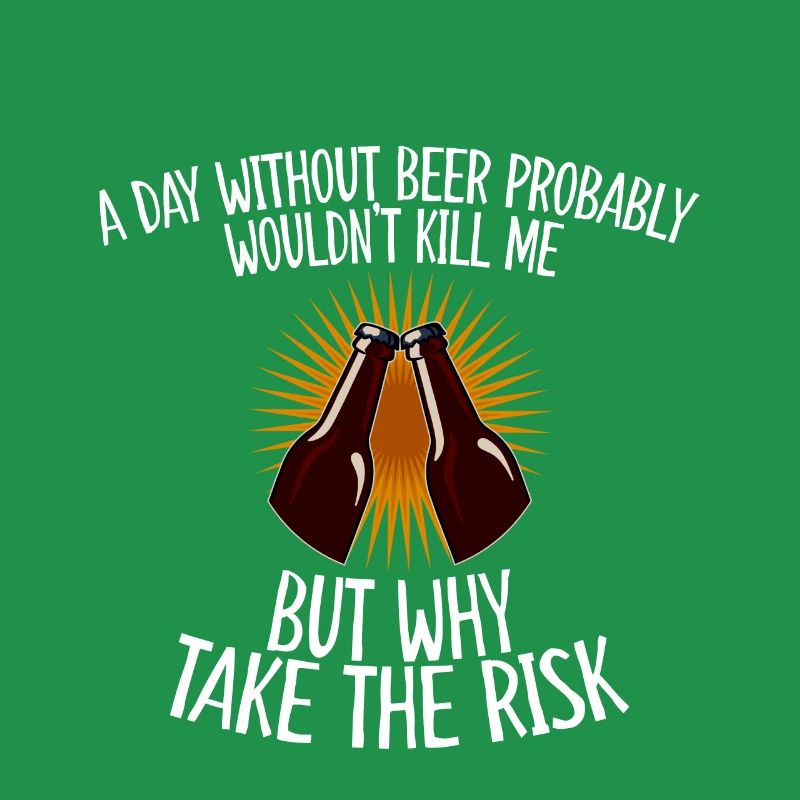 A Day Without Beer Probably Wouldn't Kill Me 4