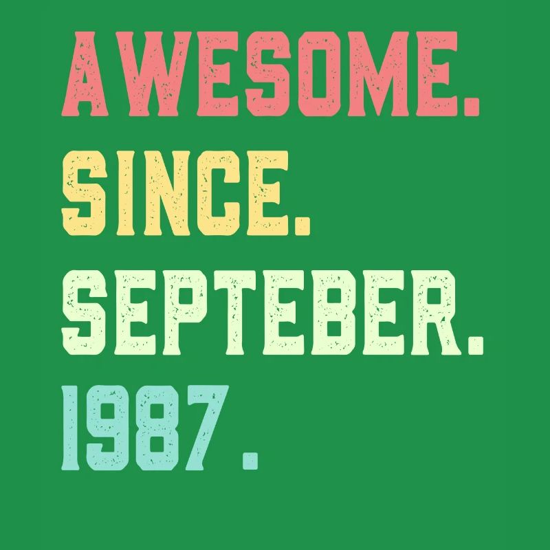 Awesome Since September 1987