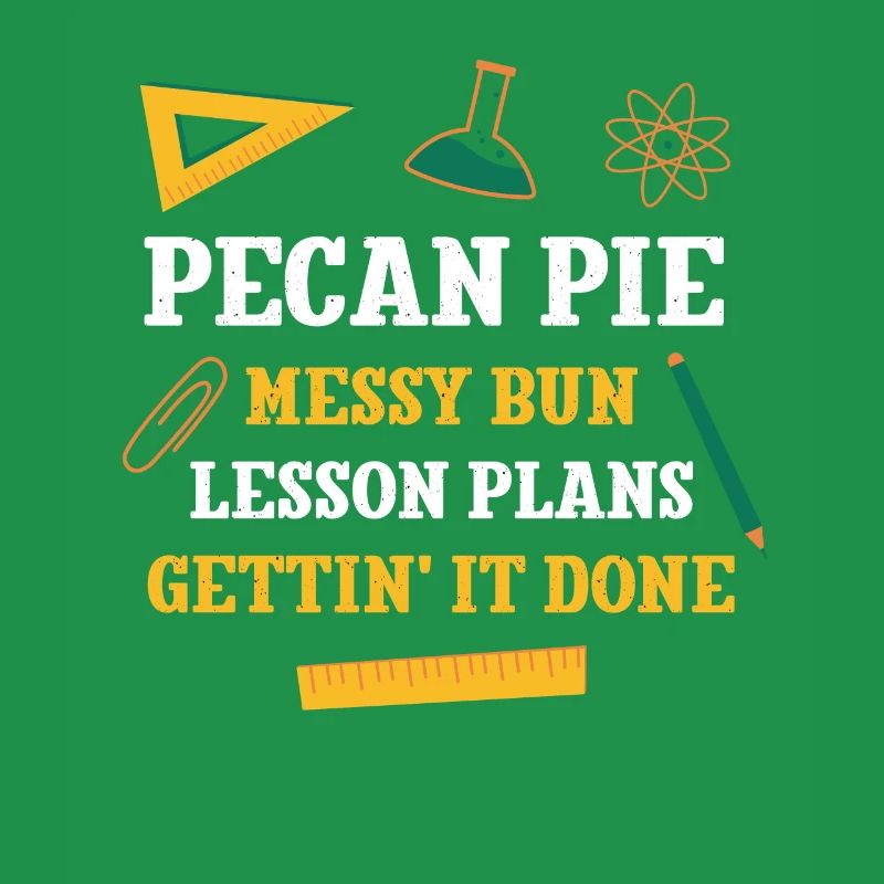 Pecan Pie Messy Bun Lesson Plans Funny Teacher