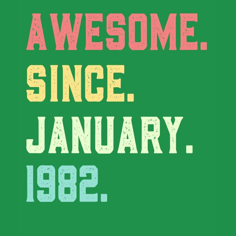 Awesome since January 1982