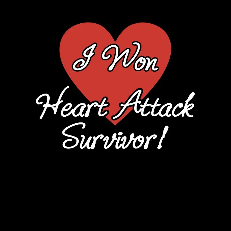I Won Heart Attack Survivor Heart Attack Survives