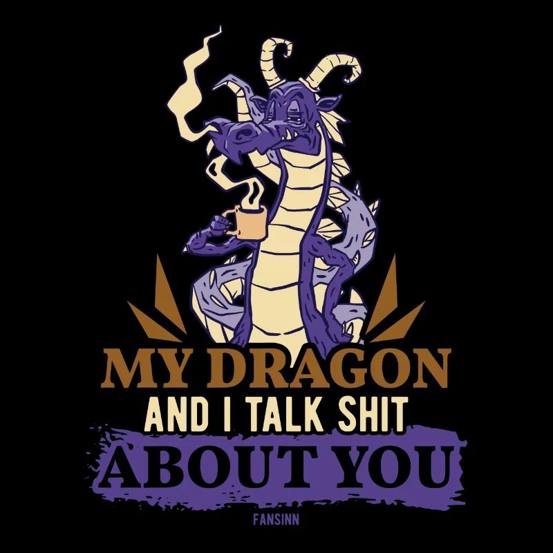 Mon dragon et moi parlons de merde à propos de toi