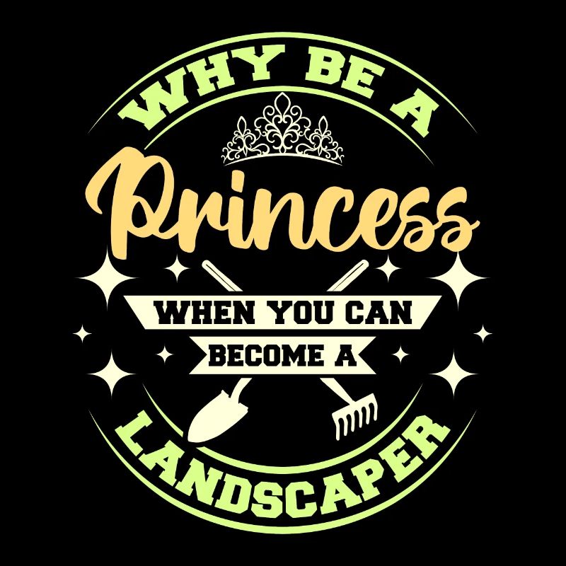why be a princess when you can become a landscaper