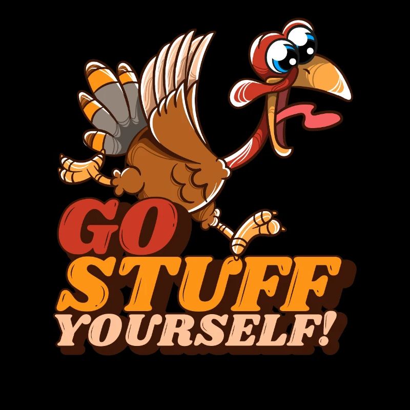 Stuff Yourself Running Turkey Funny Thanksgiving