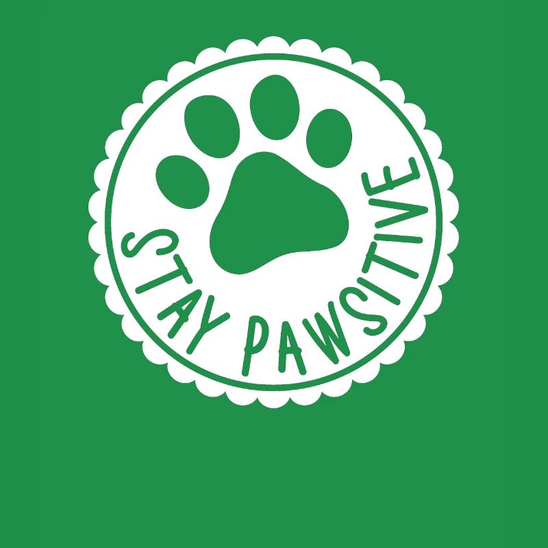 Stay Pawsitive