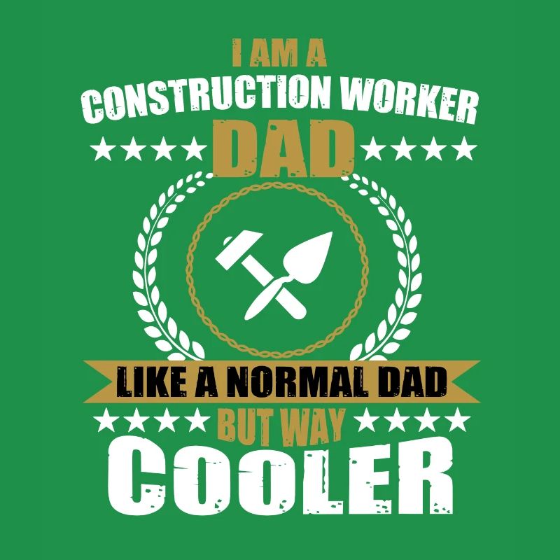 Construction worker father