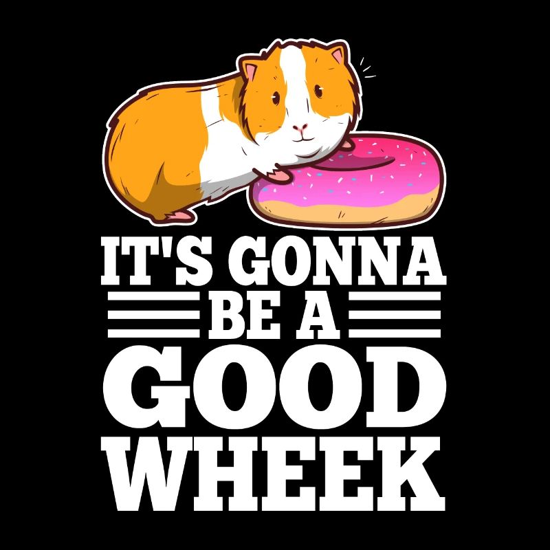 Its guinea be a good wheek