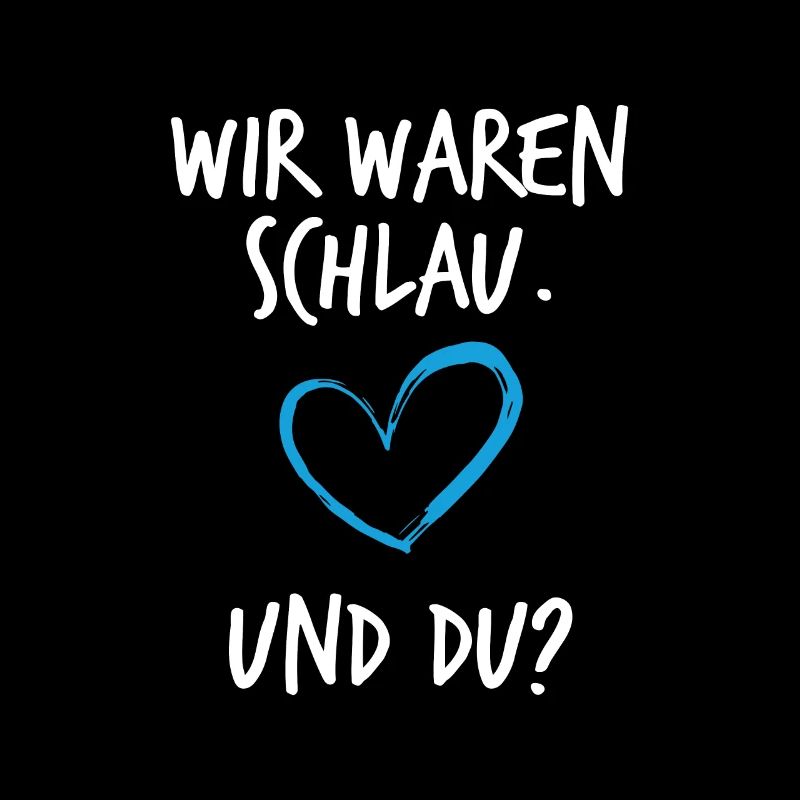 Wir Waren Schlau und du Schwangerschaft