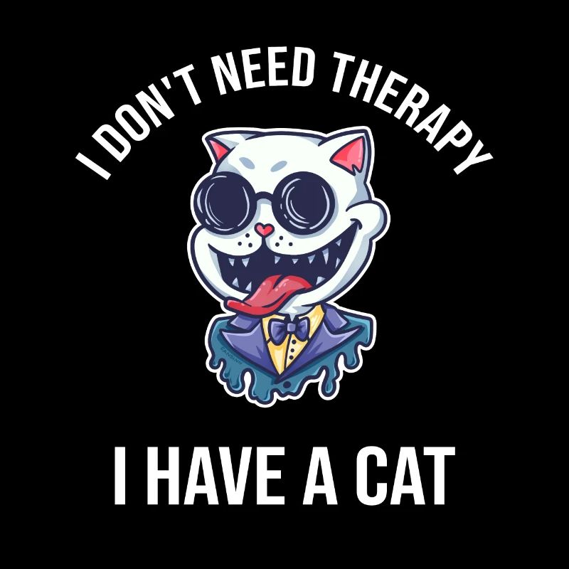I Dont Need Therapy I Have A Cat
