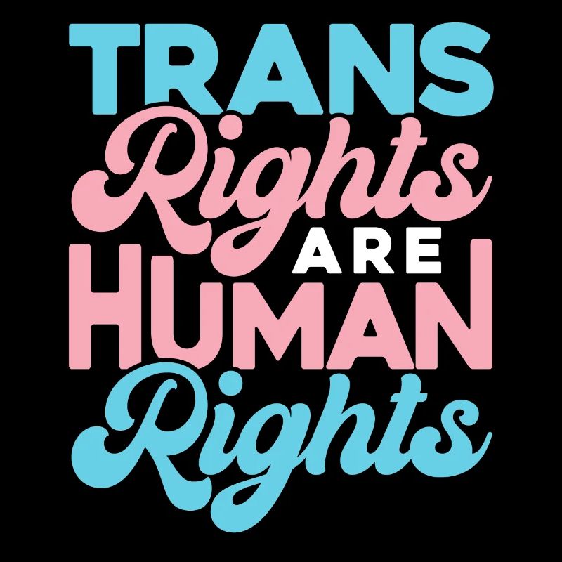 Trans Rights Are Human Rights