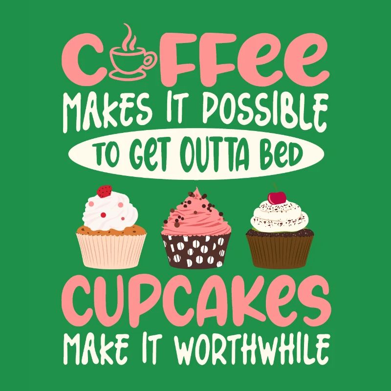 Cupcakes Make It Worthwhile Funny Coffee & Cupcake